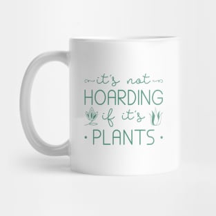 Hoarding Plants Mug